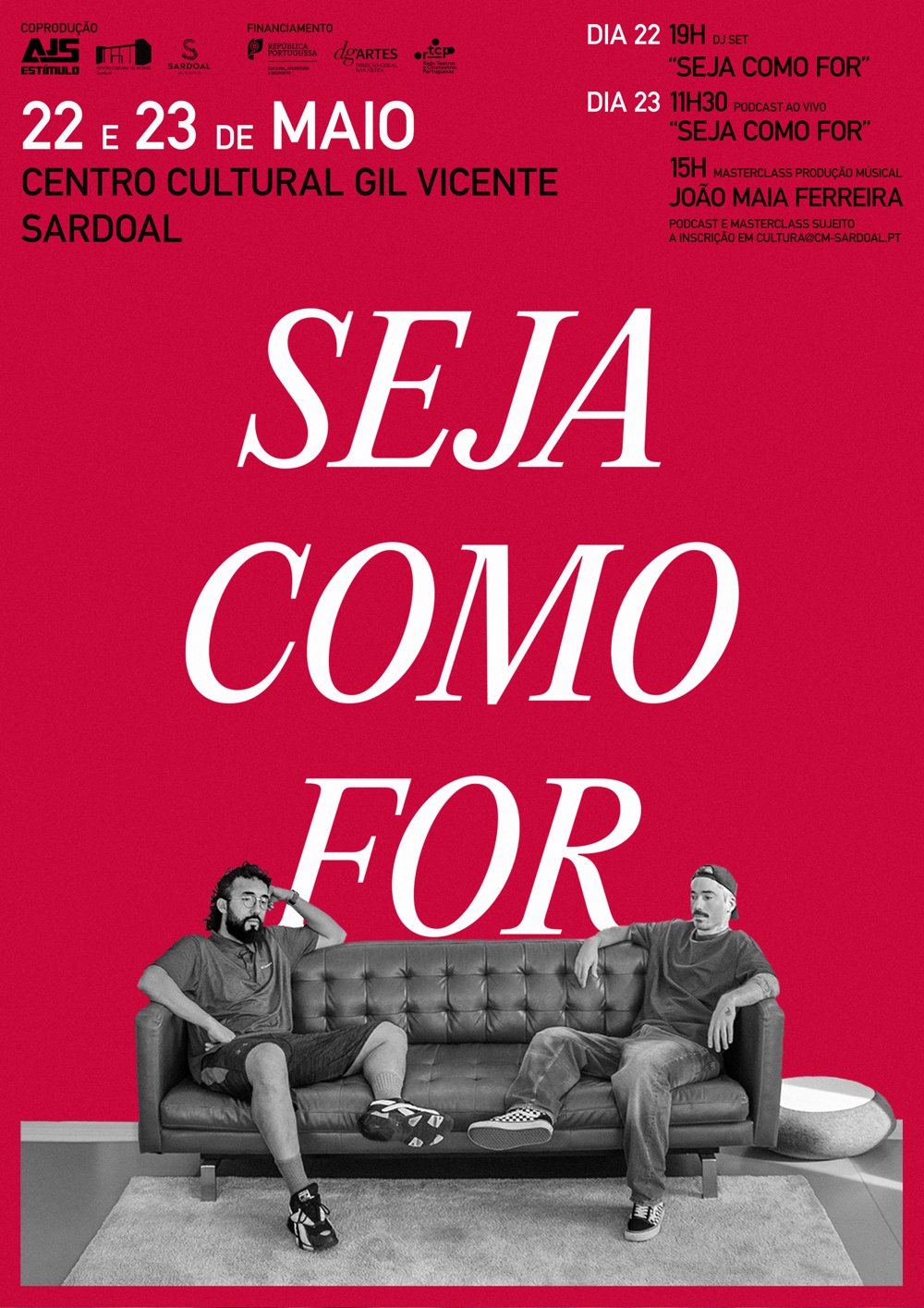 Cartaz Seja Como For, 22 e 23 de maio